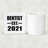 Dentist Established EST. 2021 - Drink Coaster