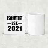 Psychiatrist Established EST. 2021 - Drink Coaster
