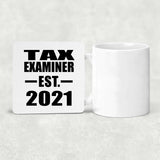 Tax Examiner Established EST. 2021 - Drink Coaster