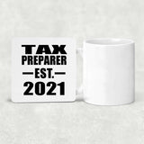 Tax Preparer Established EST. 2021 - Drink Coaster