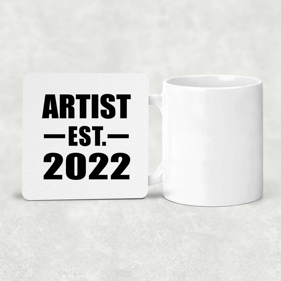 Artist Established EST. 2022 - Drink Coaster