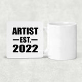Artist Established EST. 2022 - Drink Coaster