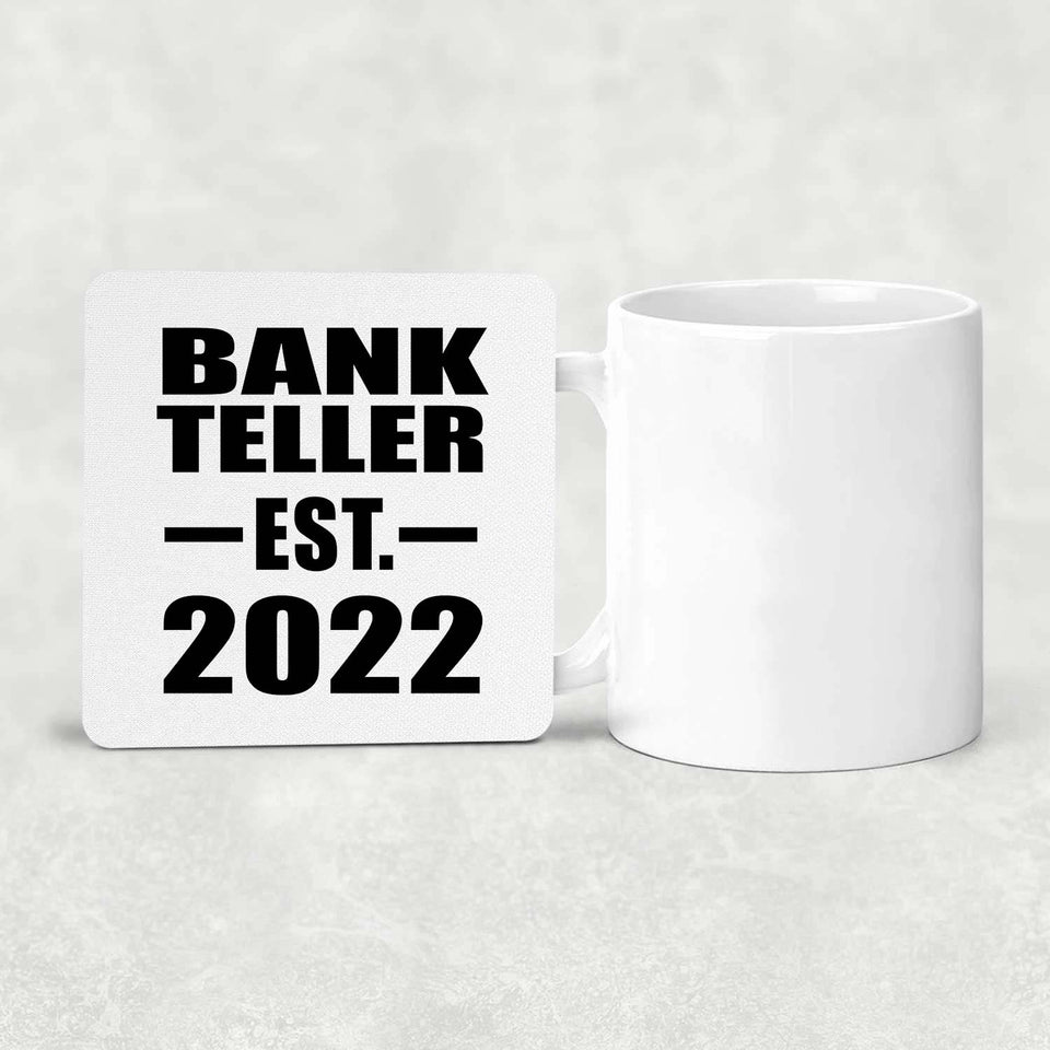 Bank Teller Established EST. 2022 - Drink Coaster