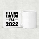 Film Editor Established EST. 2022 - Drink Coaster