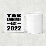 Tax Examiner Established EST. 2022 - Drink Coaster