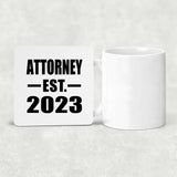 Attorney Established EST. 2023 - Drink Coaster