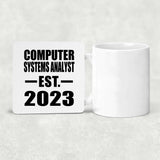 Computer Systems Analyst Established EST. 2023 - Drink Coaster