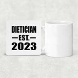Dietician Established EST. 2023 - Drink Coaster