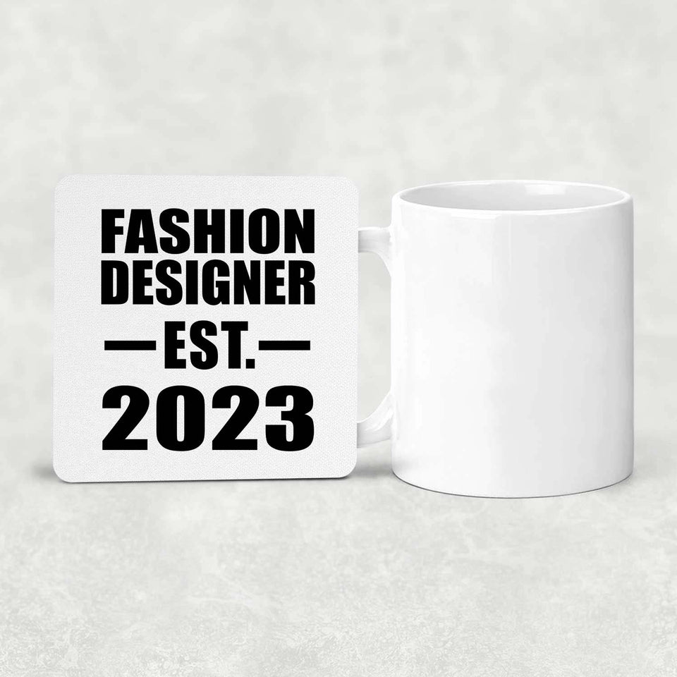 Fashion Designer Established EST. 2023 - Drink Coaster