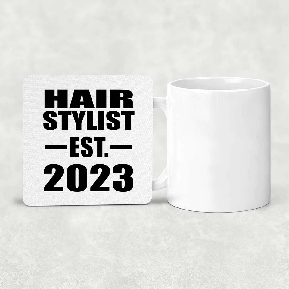 Hair Stylist Established EST. 2023 - Drink Coaster