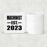 Machinist Established EST. 2023 - Drink Coaster