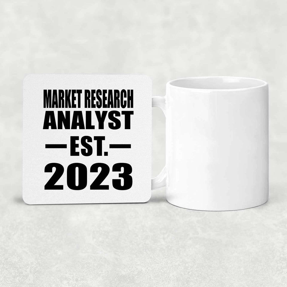Market Research Analyst Established EST. 2023 - Drink Coaster