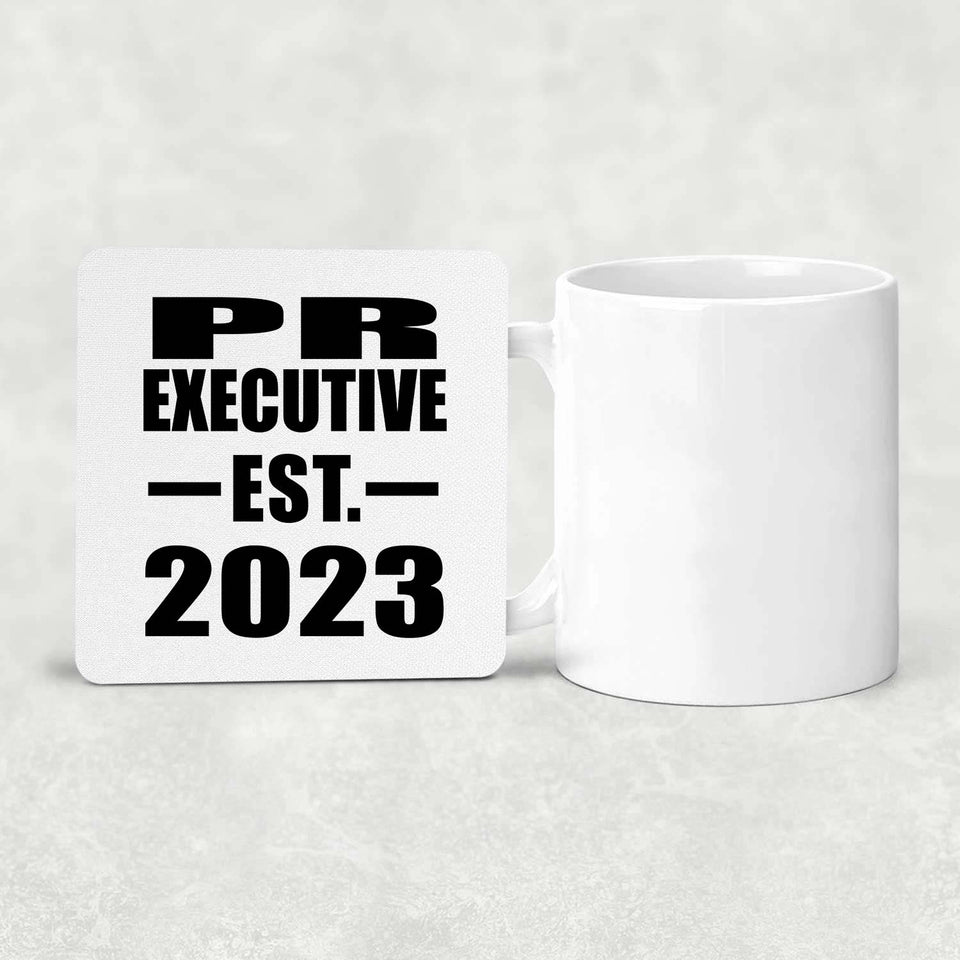 PR Executive Established EST. 2023 - Drink Coaster