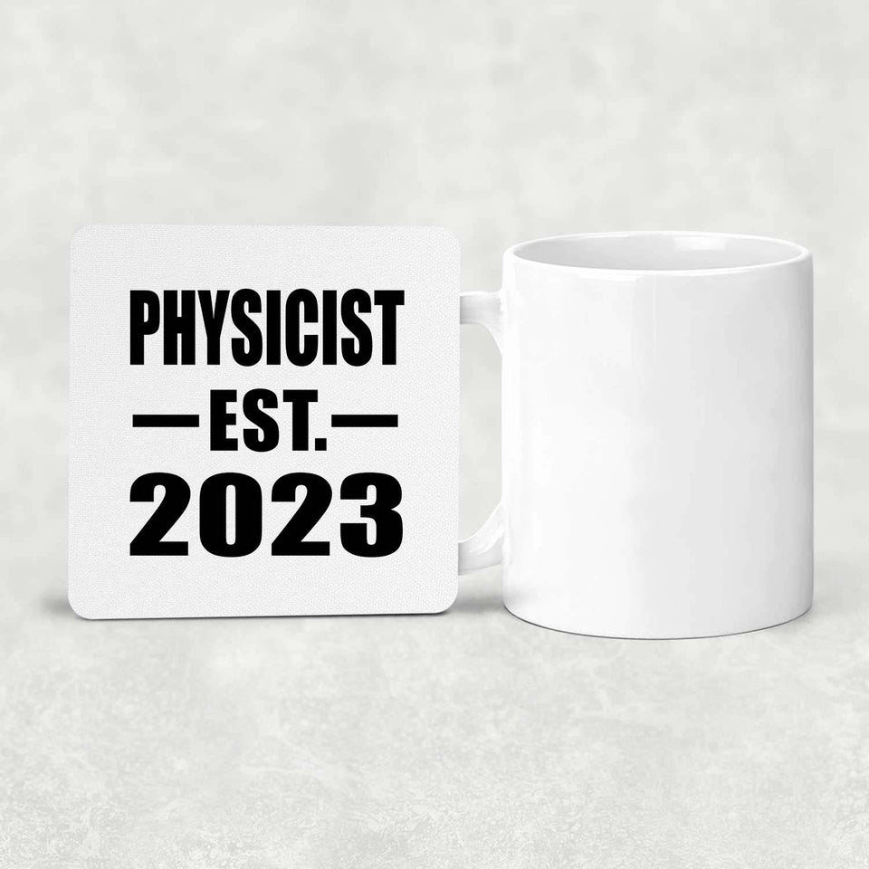 Physicist Established EST. 2023 - Drink Coaster