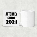 Attorney Since 2021 - Drink Coaster