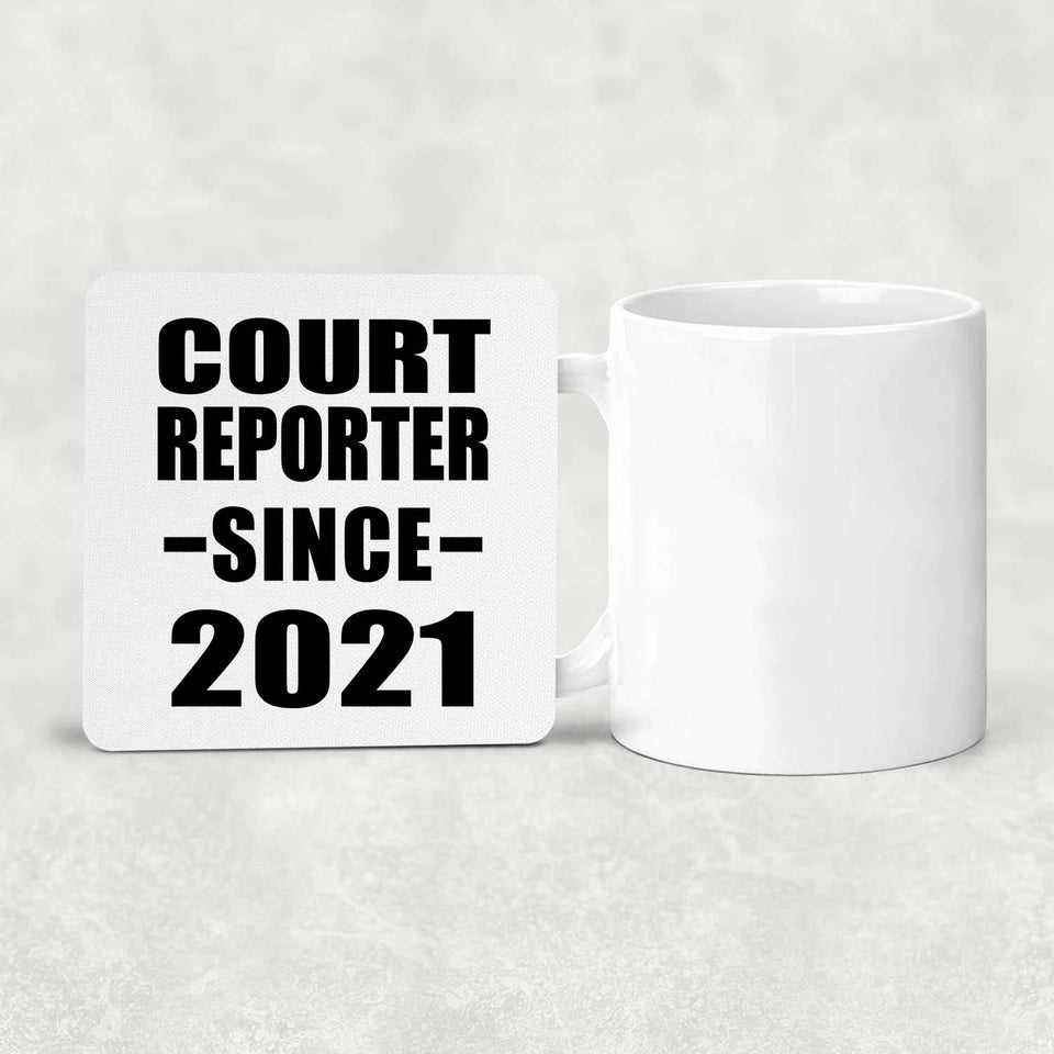 Court Reporter Since 2021 - Drink Coaster