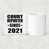 Court Reporter Since 2021 - Drink Coaster
