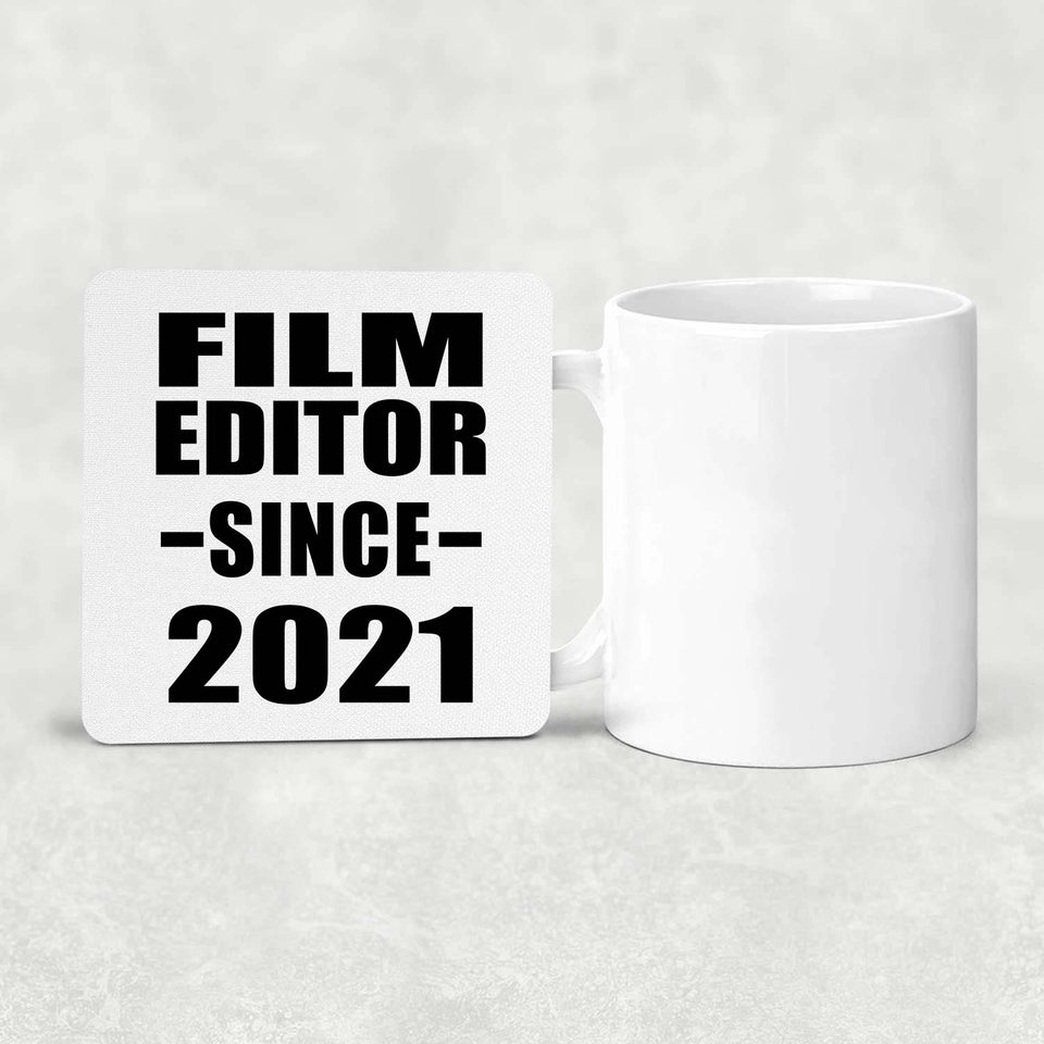 Film Editor Since 2021 - Drink Coaster