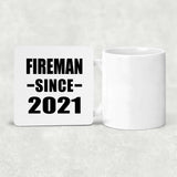 Fireman Since 2021 - Drink Coaster
