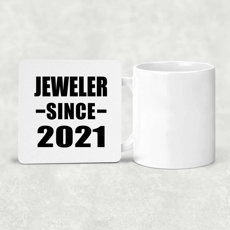 Jeweler Since 2021 - Drink Coaster