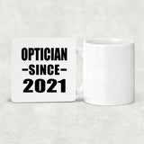 Optician Since 2021 - Drink Coaster