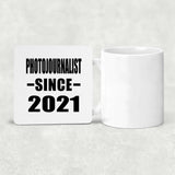 Photojournalist Since 2021 - Drink Coaster