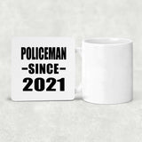Policeman Since 2021 - Drink Coaster