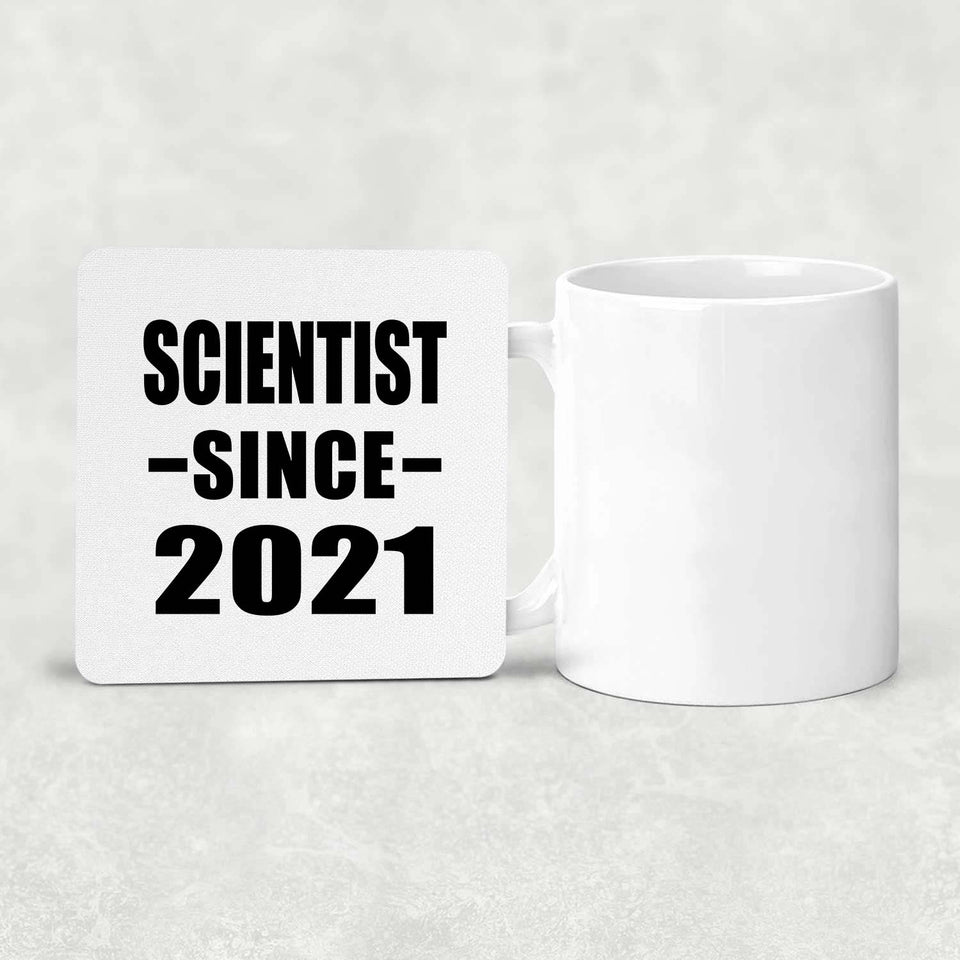 Scientist Since 2021 - Drink Coaster