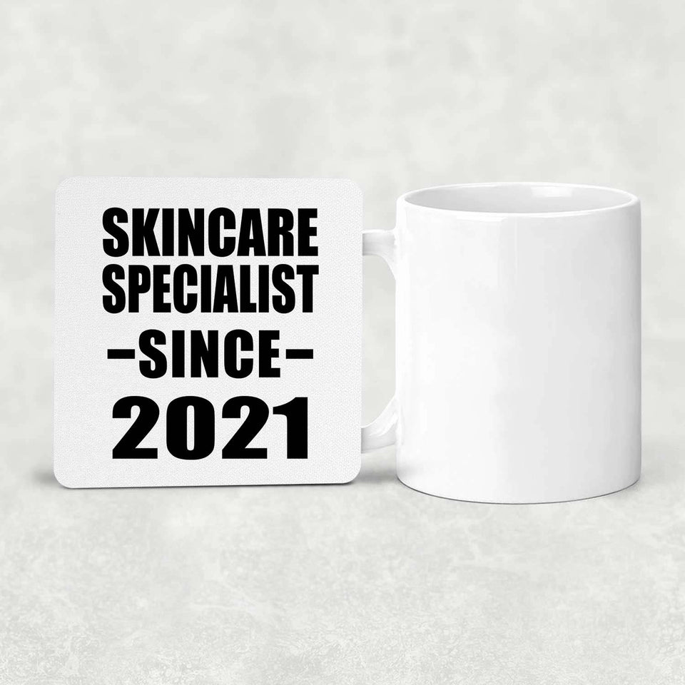 Skincare Specialist Since 2021 - Drink Coaster