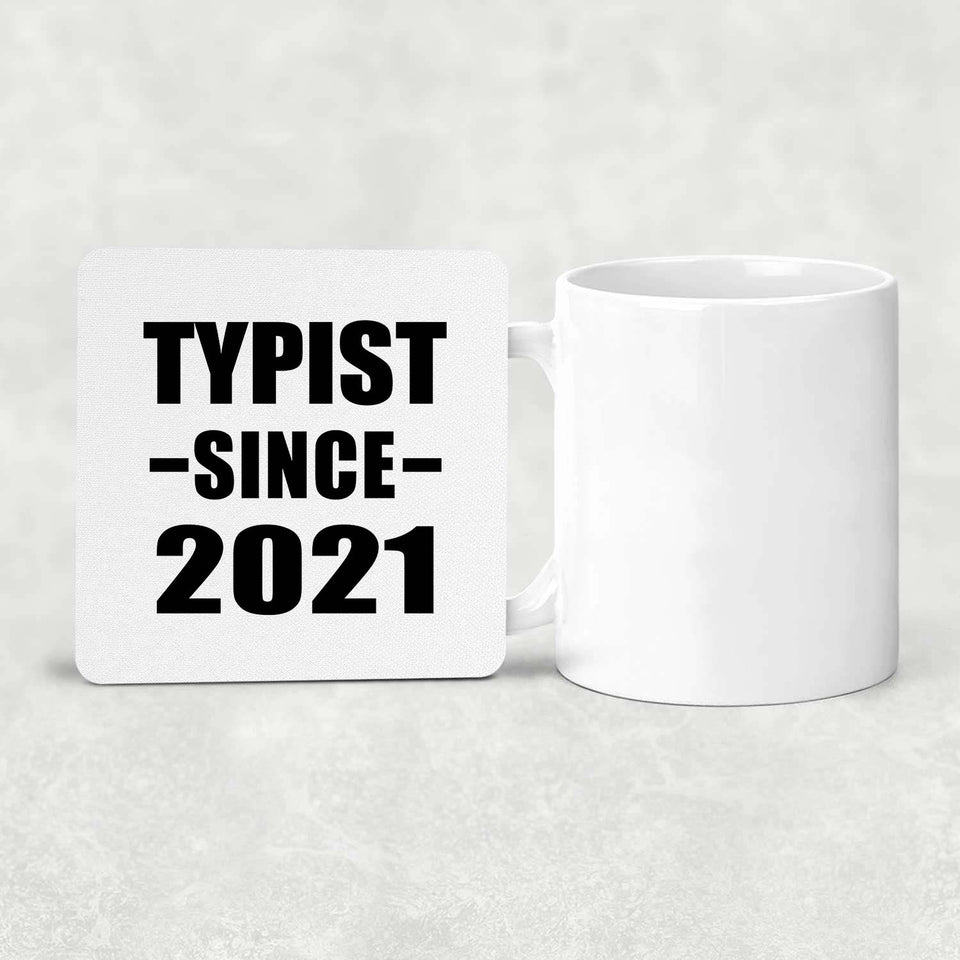 Typist Since 2021 - Drink Coaster