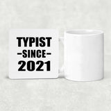 Typist Since 2021 - Drink Coaster