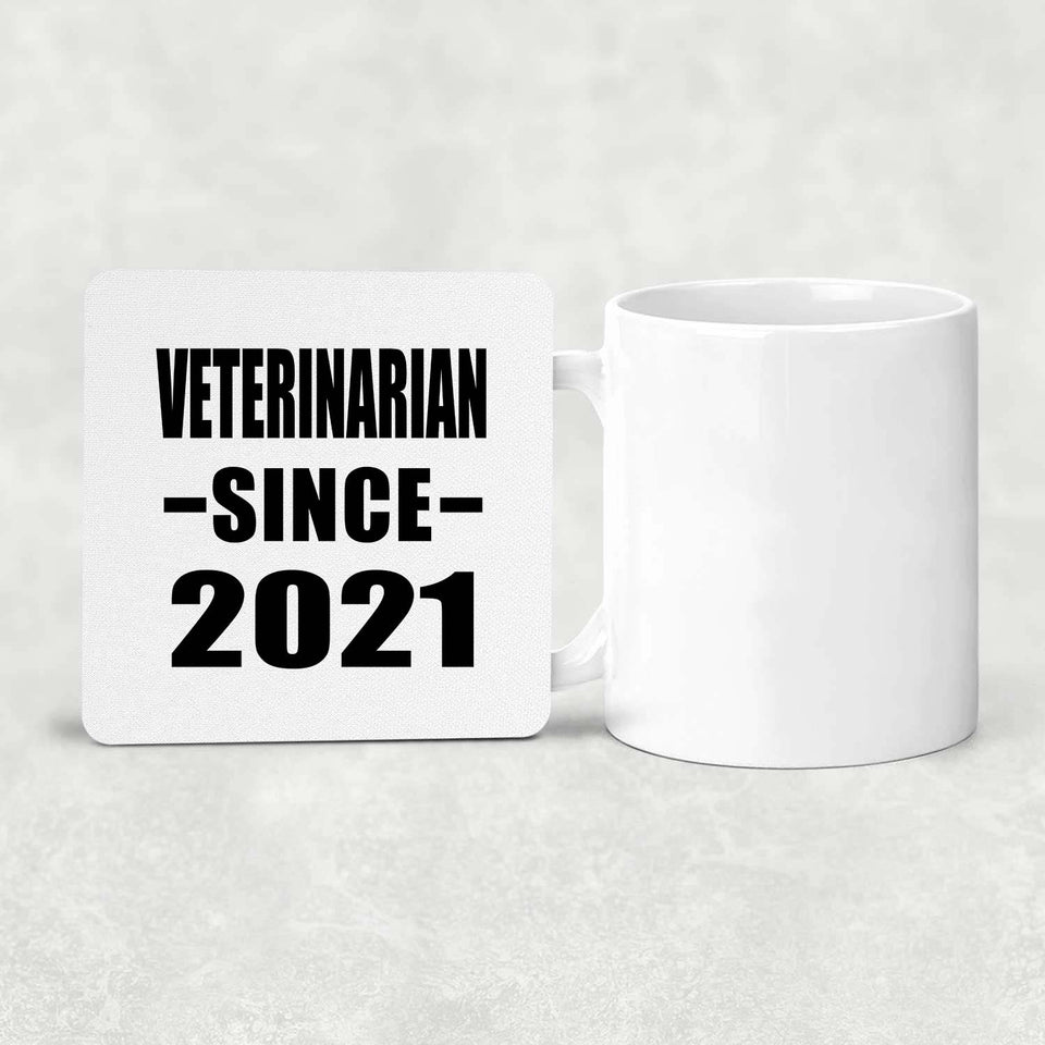 Veterinarian Since 2021 - Drink Coaster
