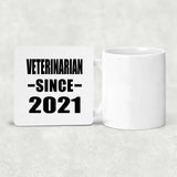 Veterinarian Since 2021 - Drink Coaster