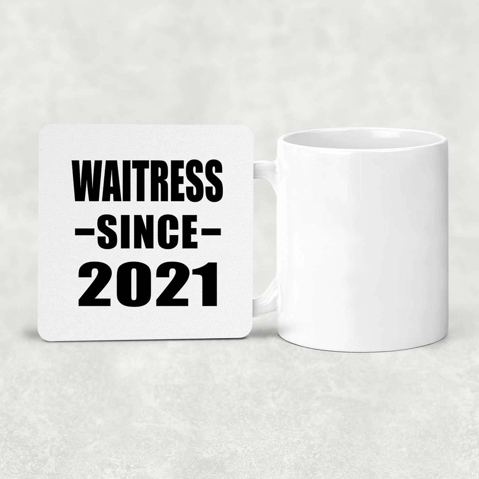 Waitress Since 2021 - Drink Coaster