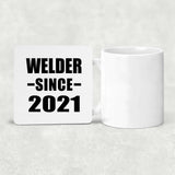 Welder Since 2021 - Drink Coaster