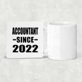 Accountant Since 2022 - Drink Coaster