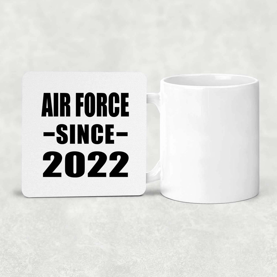 Air Force Since 2022 - Drink Coaster