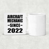 Aircraft Mechanic Since 2022 - Drink Coaster