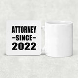 Attorney Since 2022 - Drink Coaster
