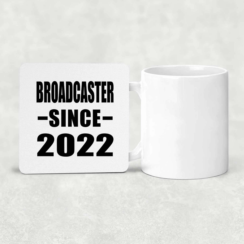 Broadcaster Since 2022 - Drink Coaster