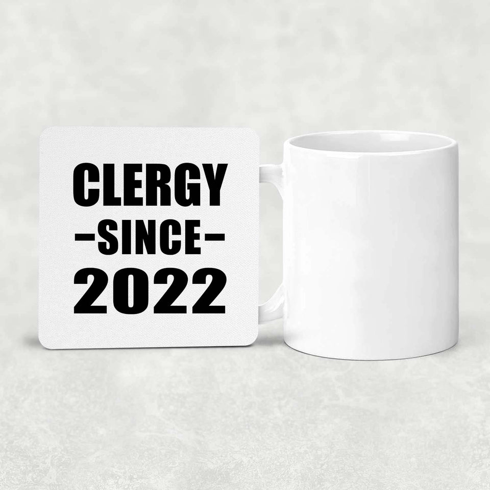 Clergy Since 2022 - Drink Coaster