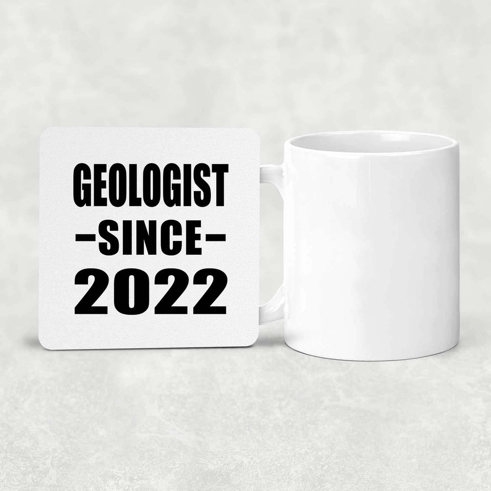 Geologist Since 2022 - Drink Coaster