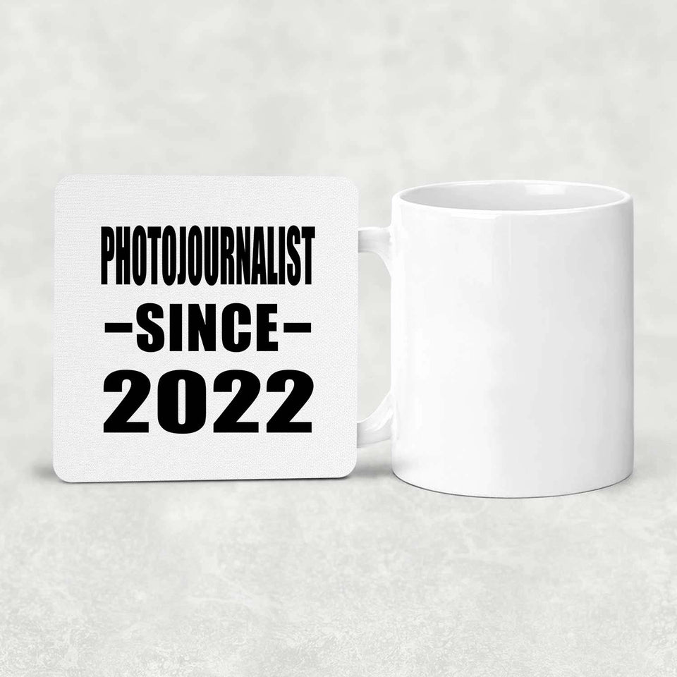 Photojournalist Since 2022 - Drink Coaster