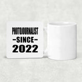 Photojournalist Since 2022 - Drink Coaster