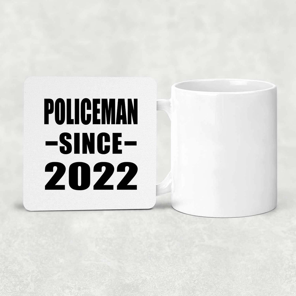Policeman Since 2022 - Drink Coaster