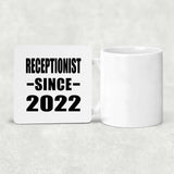 Receptionist Since 2022 - Drink Coaster