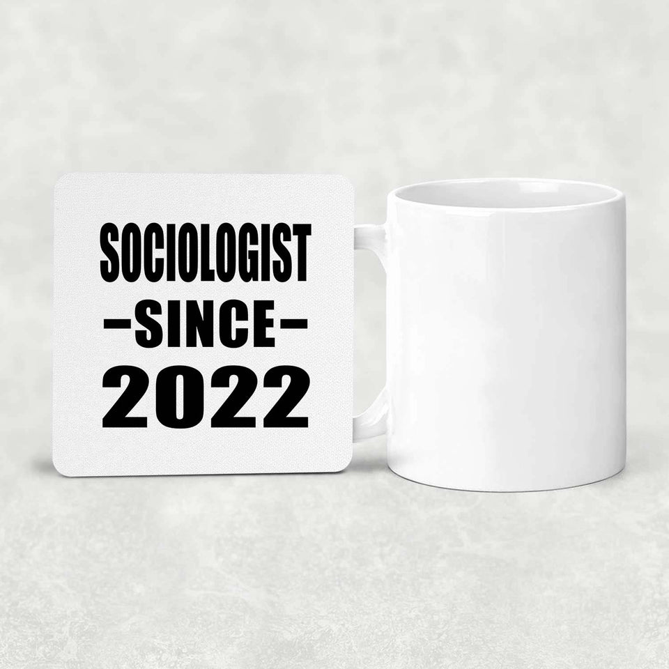 Sociologist Since 2022 - Drink Coaster