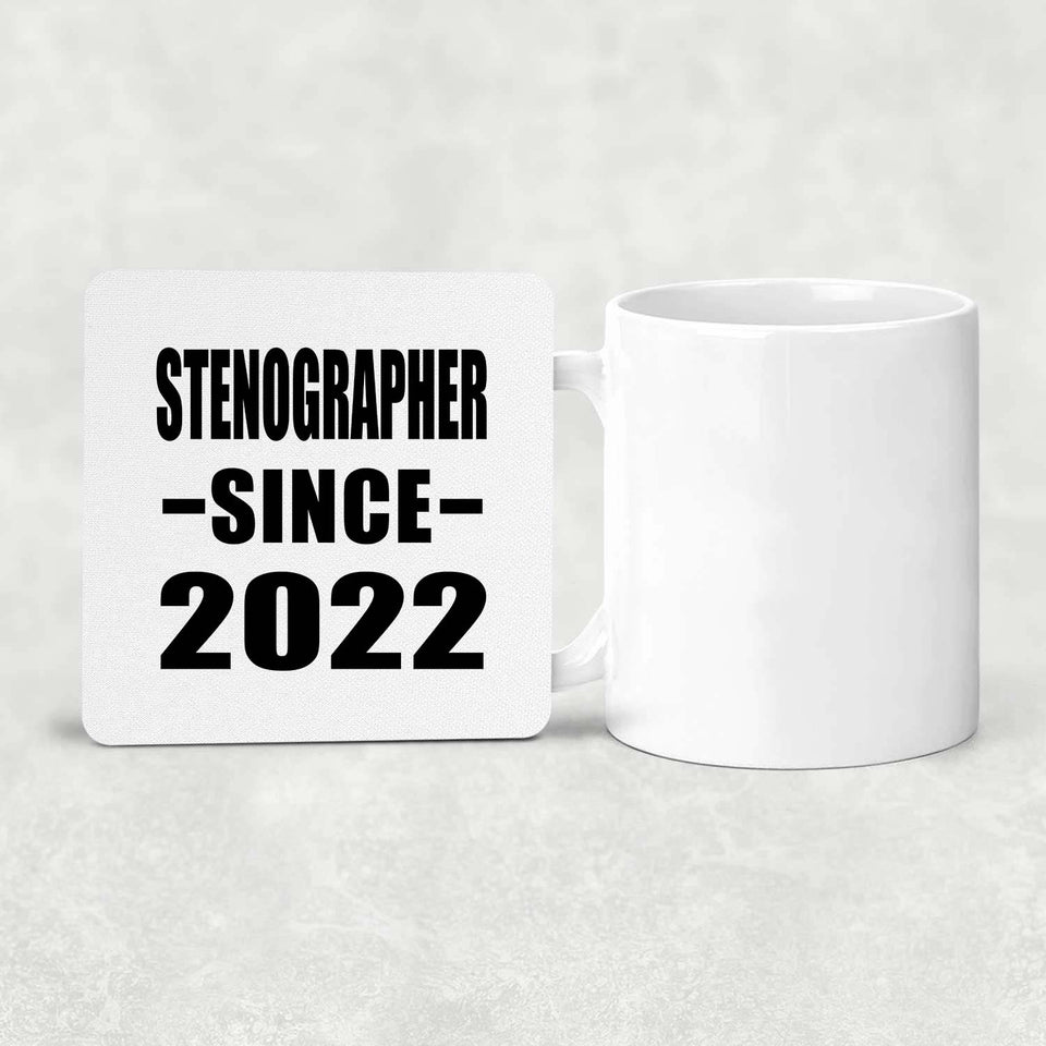 Stenographer Since 2022 - Drink Coaster