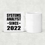 Systems Analyst Since 2022 - Drink Coaster
