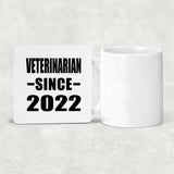 Veterinarian Since 2022 - Drink Coaster